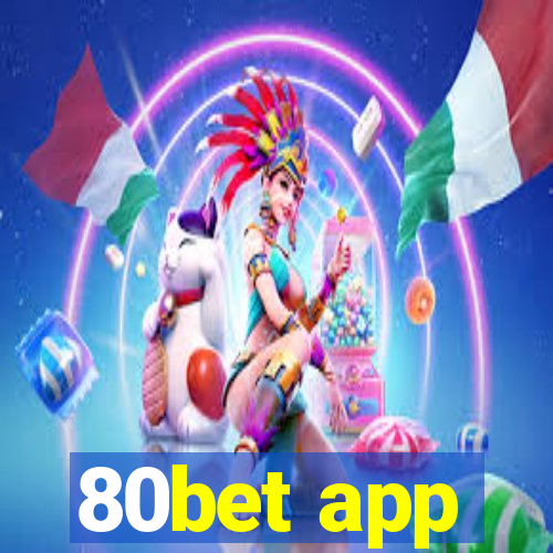 80bet app